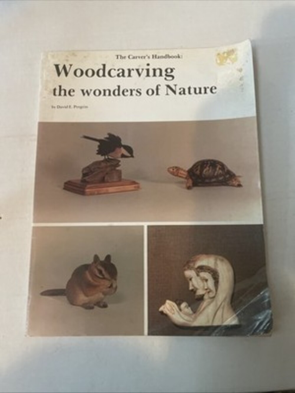 Woodcarving The Wonders Of Nature Richard Pooley 1986 Schiffer PB